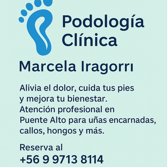 Podología Clínica en Puente Alto - Podologa Marcela Iragorri Aránguiz